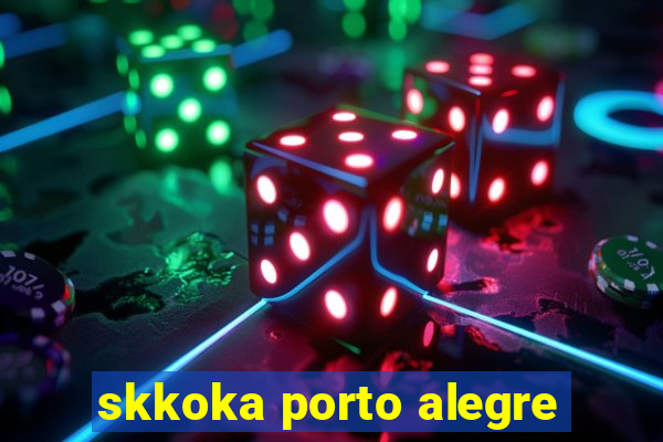 skkoka porto alegre